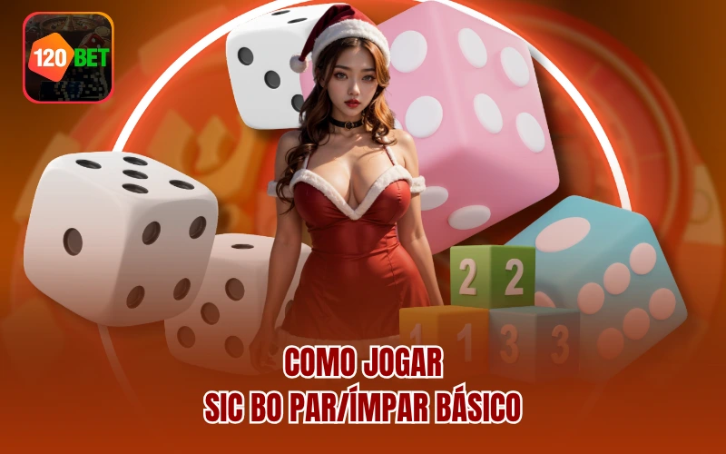 Como jogar Sic Bo Par/Ímpar básico