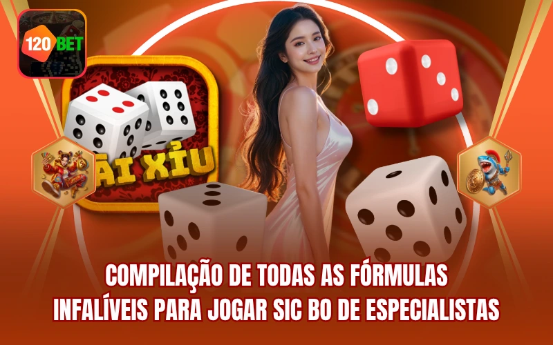 Compilação De Todas As Fórmulas Infalíveis Para Jogar Sic Bo De Especialistas