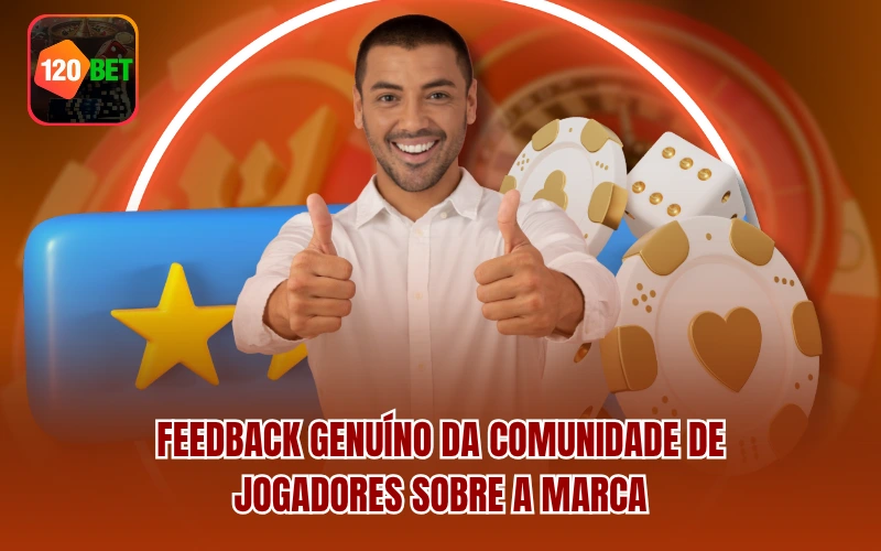Feedback genuíno da comunidade de jogadores sobre a marca