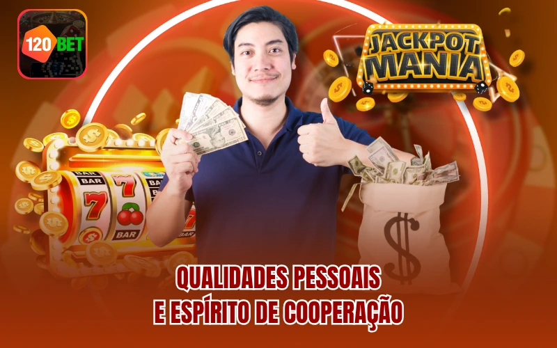Qualidades pessoais e espírito de cooperação